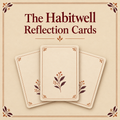 The Habitwell Reflection Cards