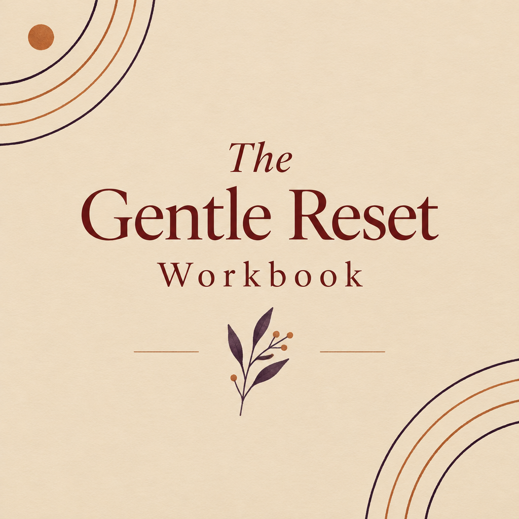 The Gentle Reset Workbook