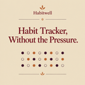 Habit Tracker, Without the Pressure